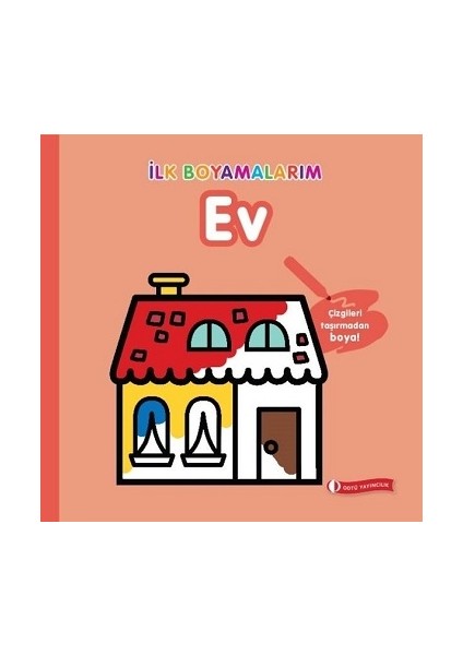 Ilk Boyamalarım - Ev