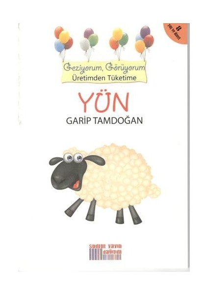 Geziyorum, Görüyorum Üretimden Tüketime - Yün