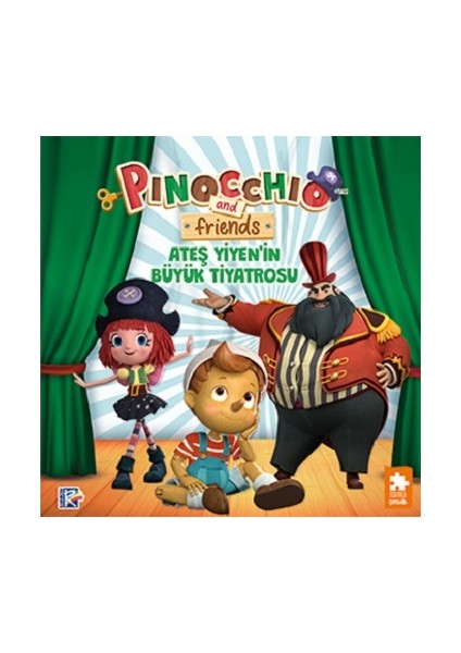 Pinokyo ve Arkadaşları - Ateş Yiyen’in Büyük Tiyatrosu