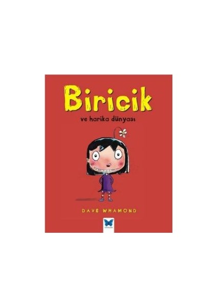 Biricik ve Harika Dünyası
