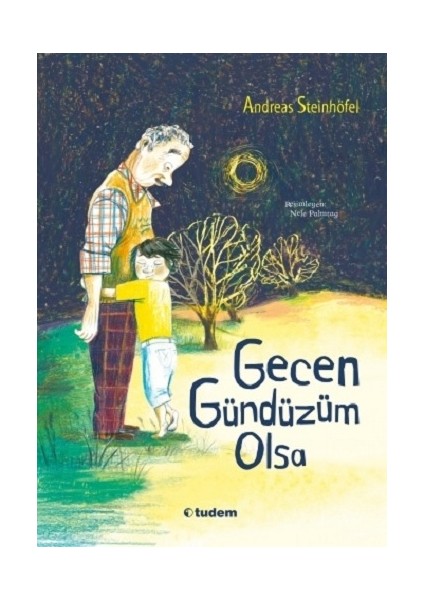 Gecen Gündüzüm Olsa