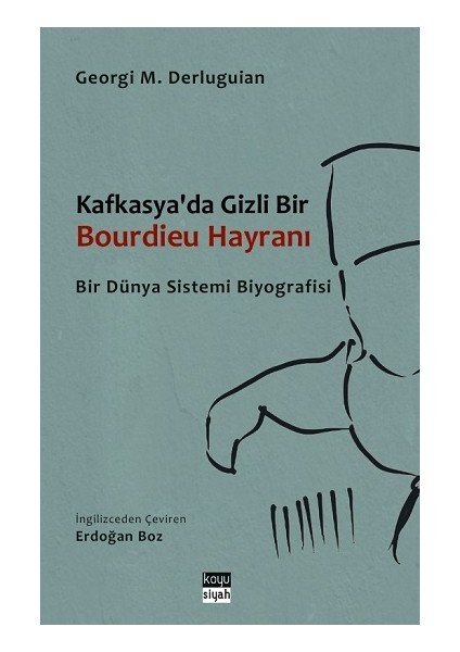 Kafkasya'da Gizli Bir Bourdieu Hayranı
