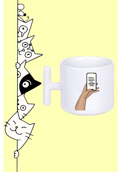 Kişişel Hayatım Sebi Hiç Alakadar Etmez Moddo Tasarım Baskılı Beyaz T Sap Kupa Bardak