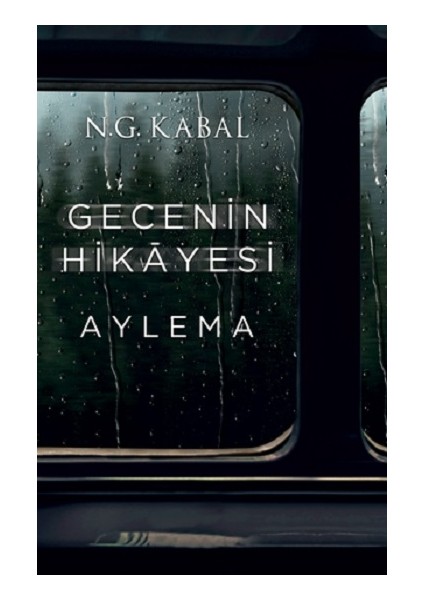 Gecenin Hikayesi - Aylema (Ciltli)