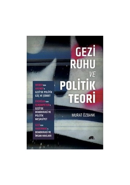 Gezi Ruhu ve Politik Teori
