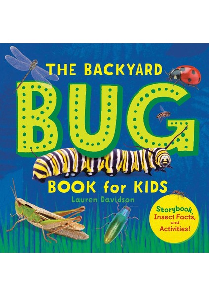 The Backyard Bug Book For Kids storybook, Insect Facts, And Activities - Let's Learn About Bugs And Animals