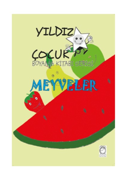 Yıldız Çocuk Boyama Kitabı Serisi 3 – Meyveler