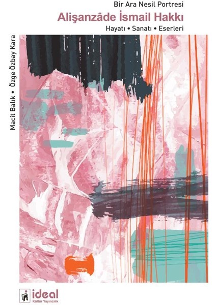 Bir Ara Nesil Portresi Alişanzade Ismail Hakkı