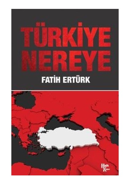 Türkiye Nereye