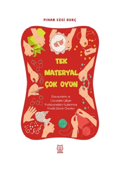 Tek Materyal Çok Oyun