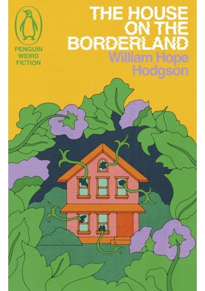 House On The Borderland : Weird Fiction