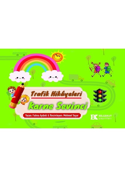 Trafik Hikayeleri Karne Sevinci