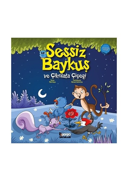Sessiz Baykuş ve Çikolata Çiçeği