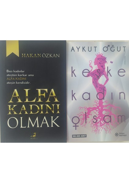 Alfa Kadını Olmak - Hakan Özkan+Keşke Kadın Olsam Aykut Öğüt