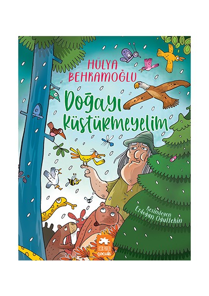 Doğayı Küstürmeyelim