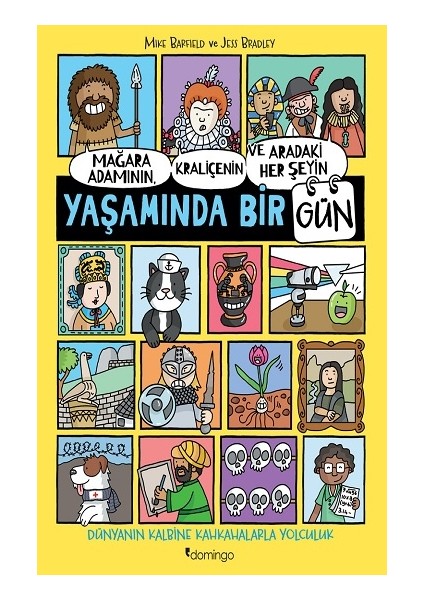 Mağara Adamının, Kraliçenin ve Aradaki Her Şeyin Yaşamında Bir Gün