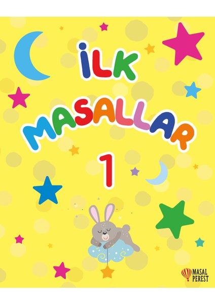 Ilk Masallar 1 (Sert Kapak Süngerli )