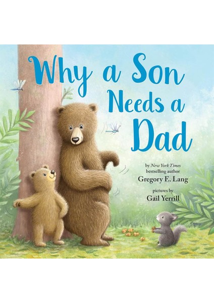 Why A Son Needs A Dad