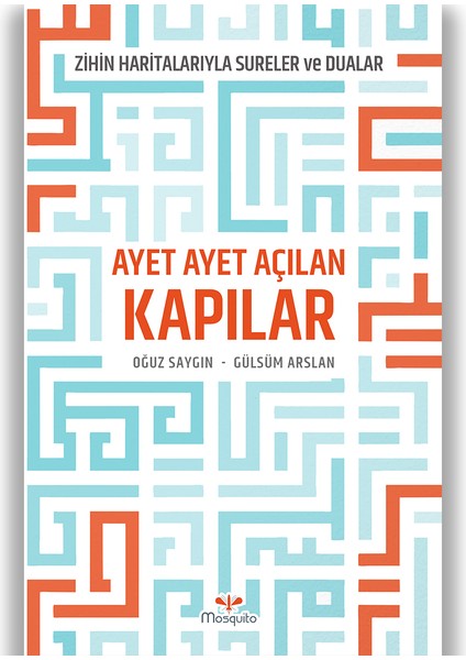 Ayet Ayet Açılan Kapılar - Zihin Haritalarıyla Sureler ve Dualar