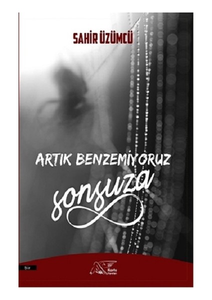Artık Benzemiyoruz Sonsuza