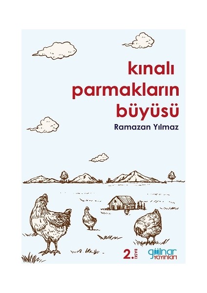 Kınalı Parmakların Büyüsü
