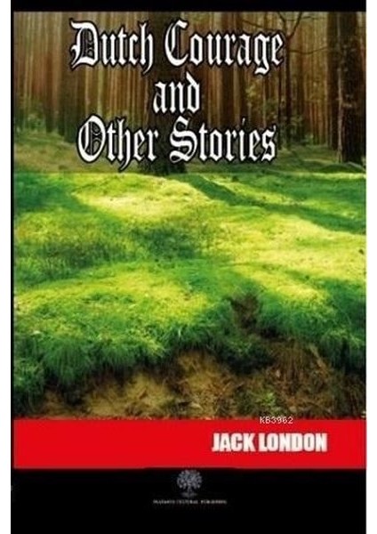 Dutch Courage And Other Stories