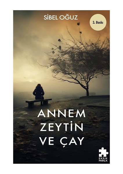 Annem Zeytin ve Çay
