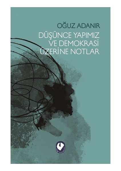 Düşünce Yapimiz ve Demokrasi Üzerine Notlar
