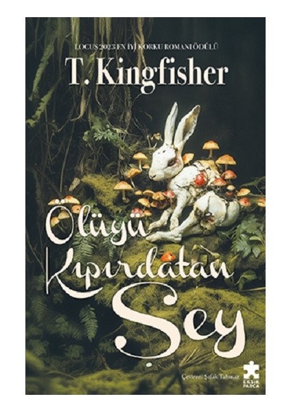 Ölüyü Kıpırdatan Şey