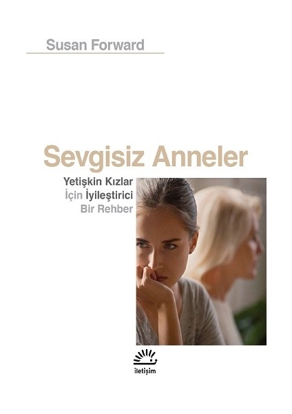 Sevgisiz Anneler