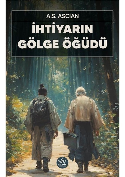 Ihtiyarın Gölge Öğüdü