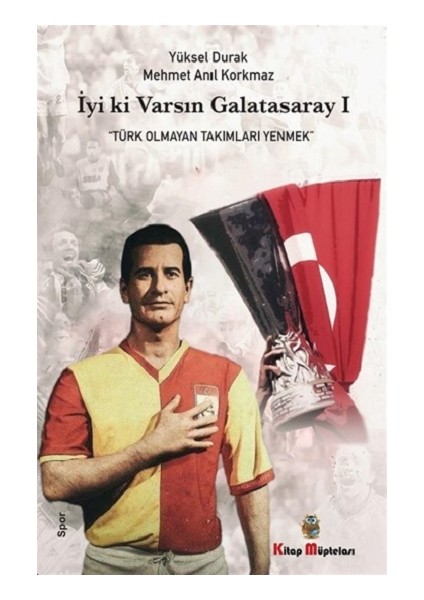 Iyi Ki Varsın Galatasaray -1