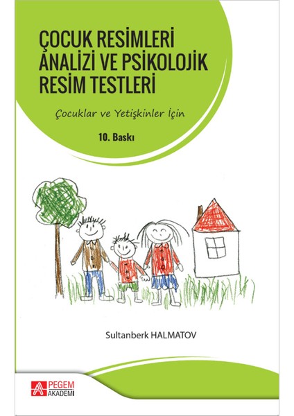 Çocuk Resimleri Analizi ve Psikolojik Resim Testleri