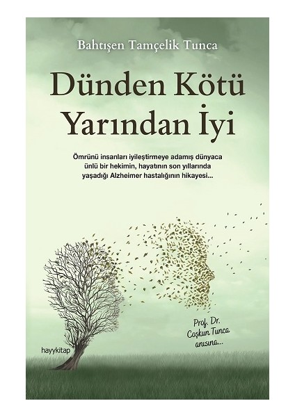 Dünden Kötü Yarından Iyi