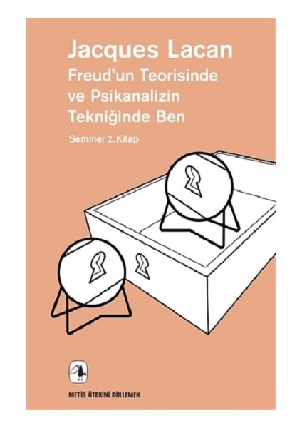 Freud'un Teorisinde ve Psikanalizin Tekniğinde Ben
