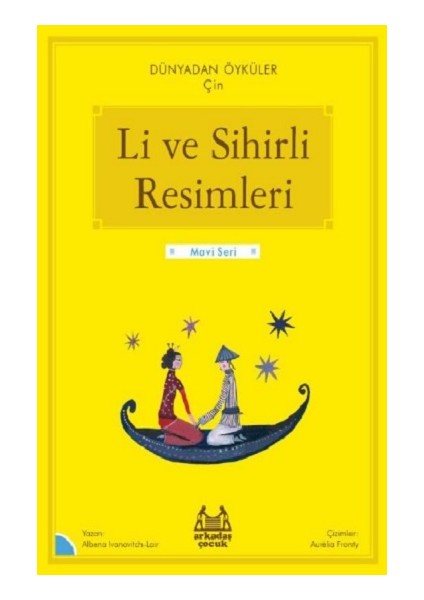 Li ve Sihirli Resimleri – Dünyadan Öyküler Çin