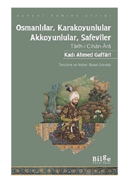 Osmanlılar, Karakoyunlular, Akkoyunlular, Safeviler