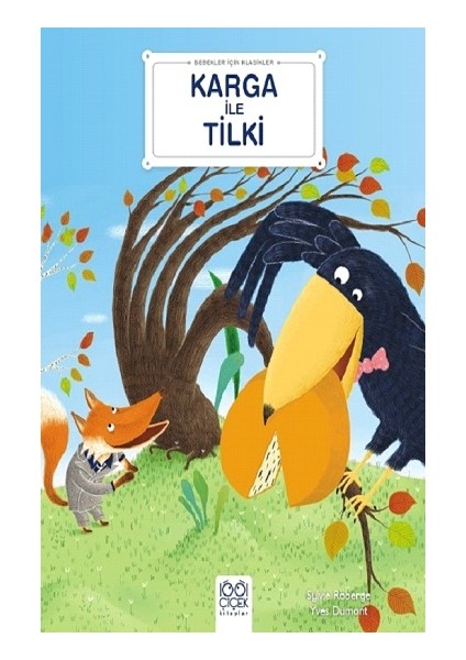 Bebekler Için Klasikler – Karga ile Tilki