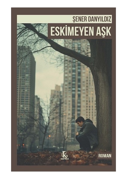 Eskimeyen Aşk