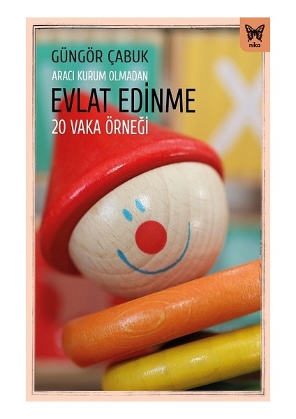 Aracı Kurum Olmadan Evlat Edinme