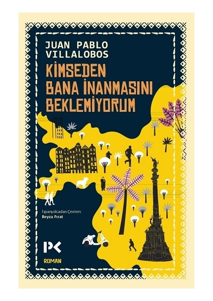 Kimseden Bana Inanmasını Beklemiyorum