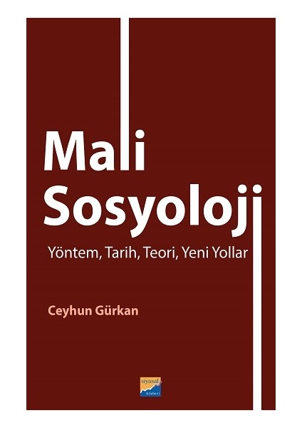Mali Sosyoloji Yöntem, Tarih, Teori, Yeni Yollar