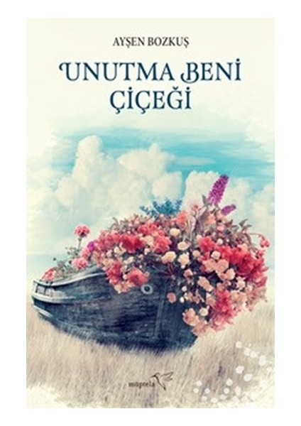 Unutma Beni Çiçeği