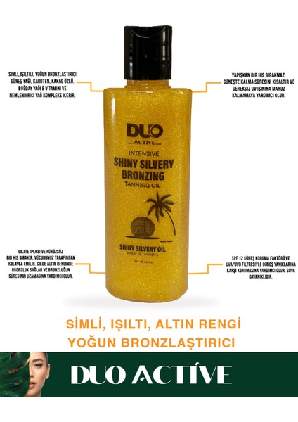 Shiny Silvery Bronzing Simli Işıltılı Yoğun Bronzlaştırıcı