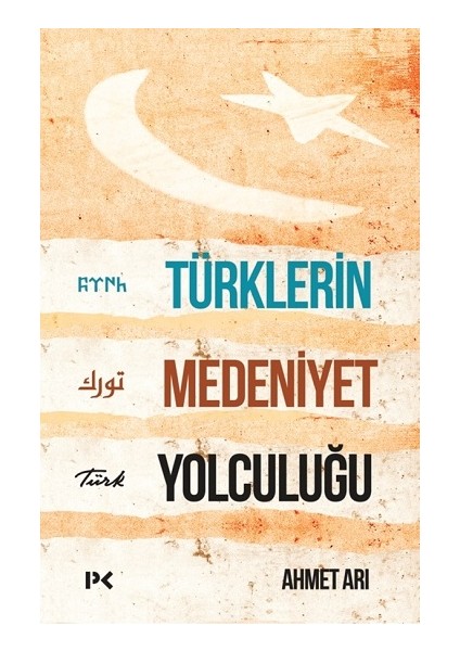 Türklerin Medeniyet Yolculuğu