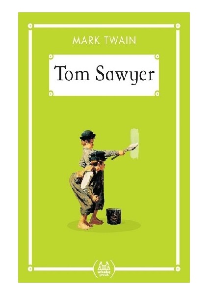 Tom Sawyer (Gökkuşağı Cep Kitap)