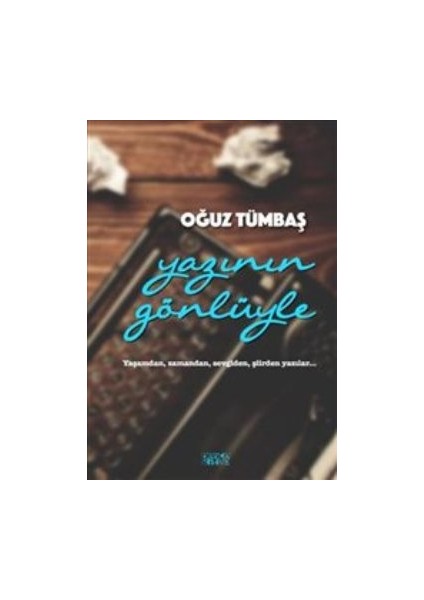 Yazının Gönlüyle