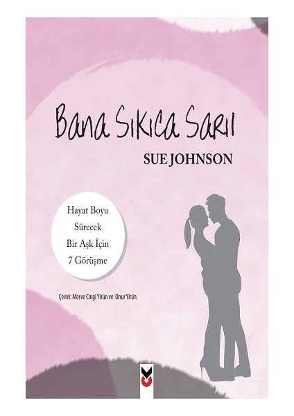 Bana Sıkıca Sarıl