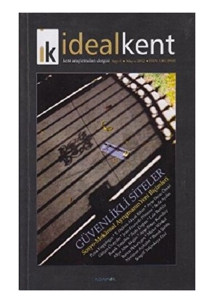 Ideal Kent - Kent Araştırmaları Dergisi Sayı: 6