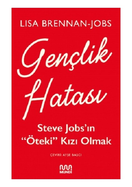 Gençlik Hatası: Steve Jobs’ın “öteki” Kızı Olmak